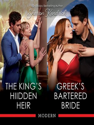 cover image of The King's Hidden Heir/Greek's Bartered Bride